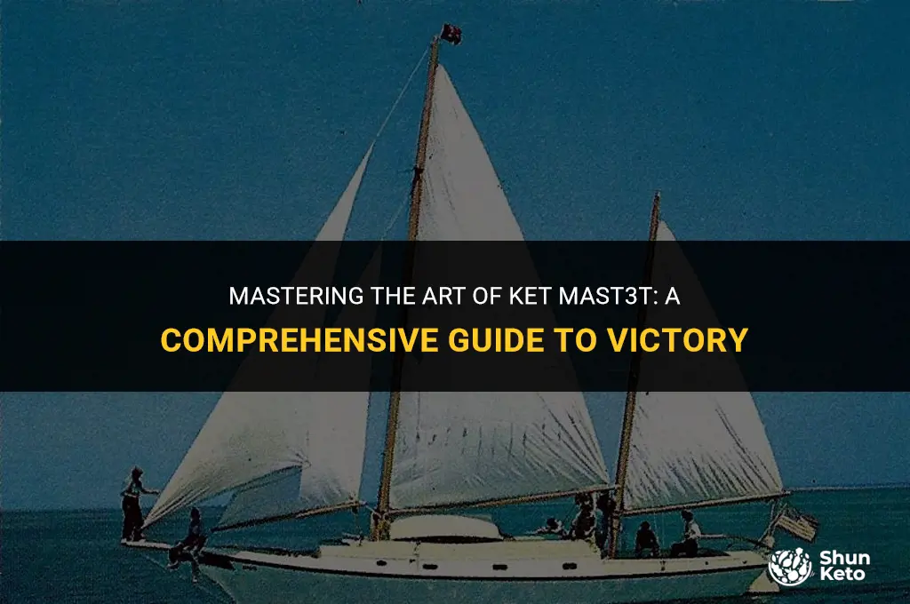how to win ket mast3t