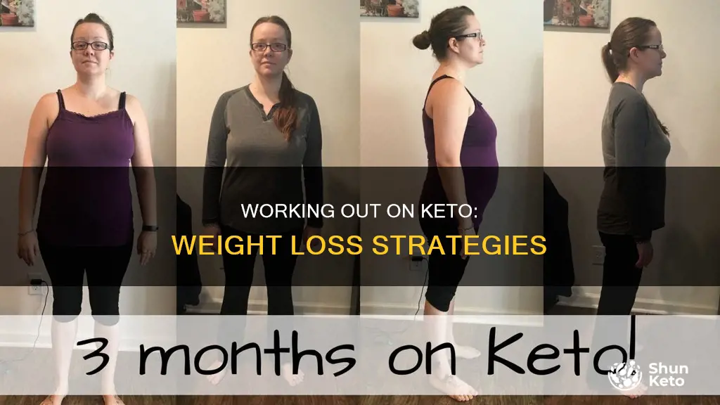 how to work out and lose weight on keto