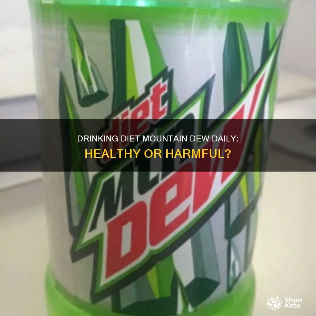 is 1 diet mountain dew a day