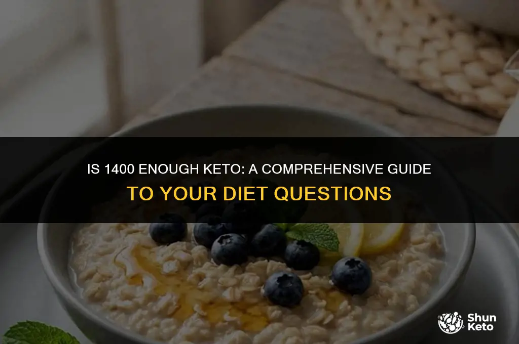 is 1400 enough keto