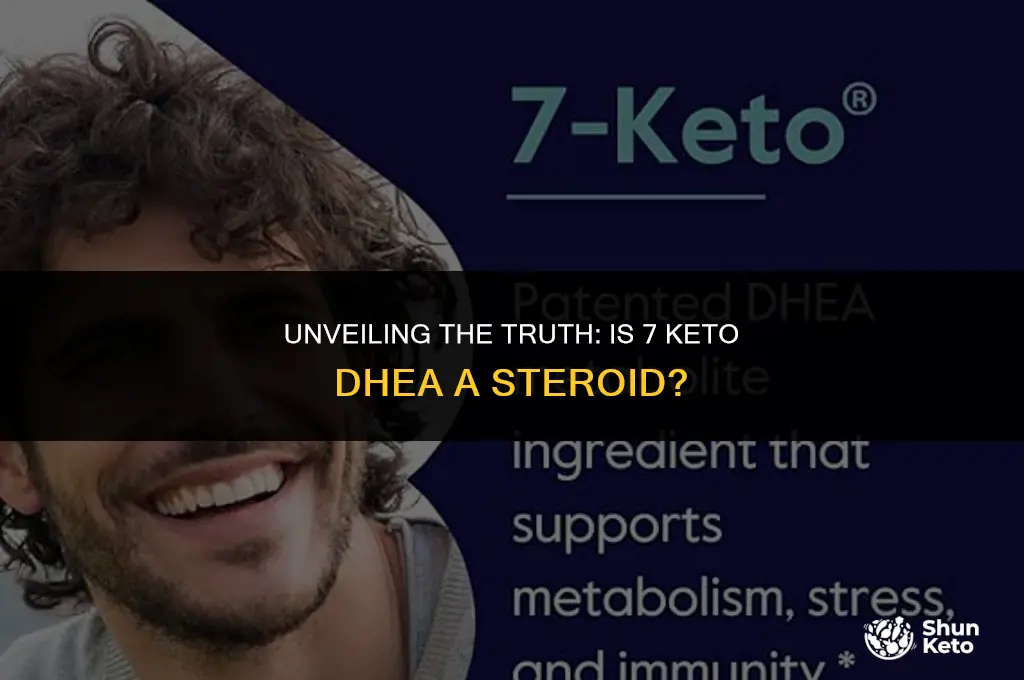 is 7 keto dhea a steroid