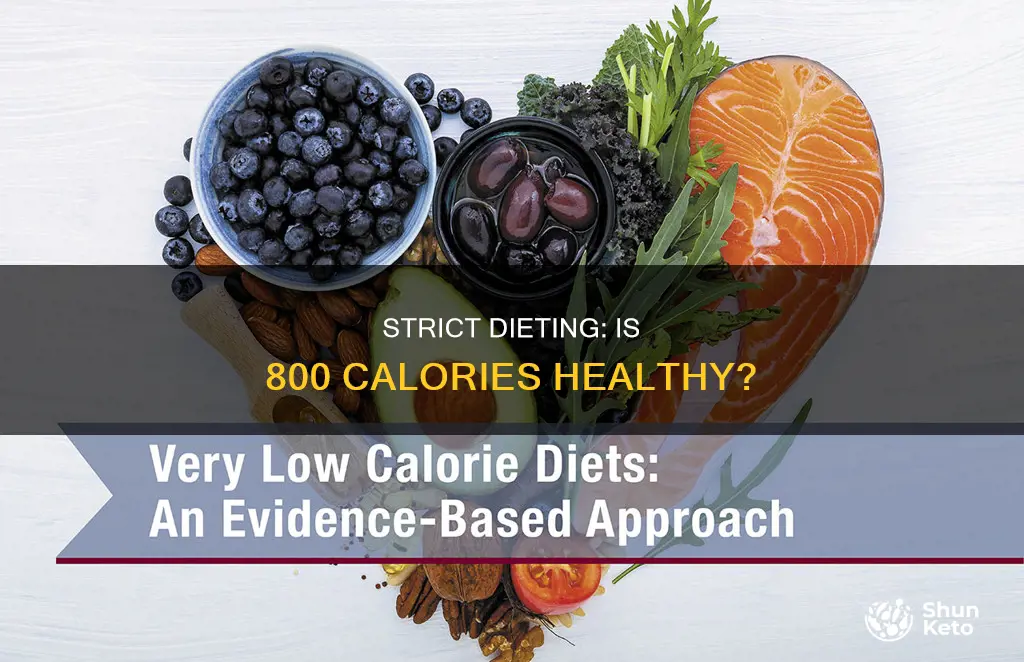 is 800 calories diet healtyh