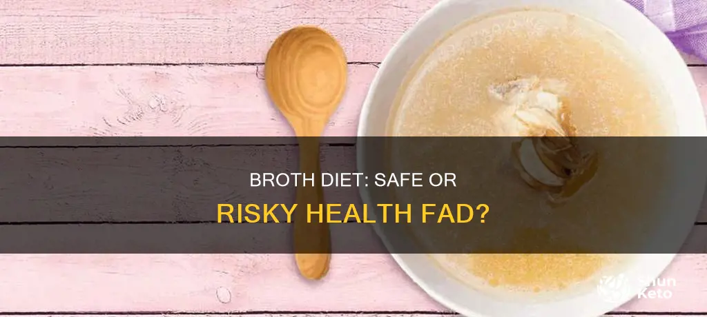 is a broth diet safe