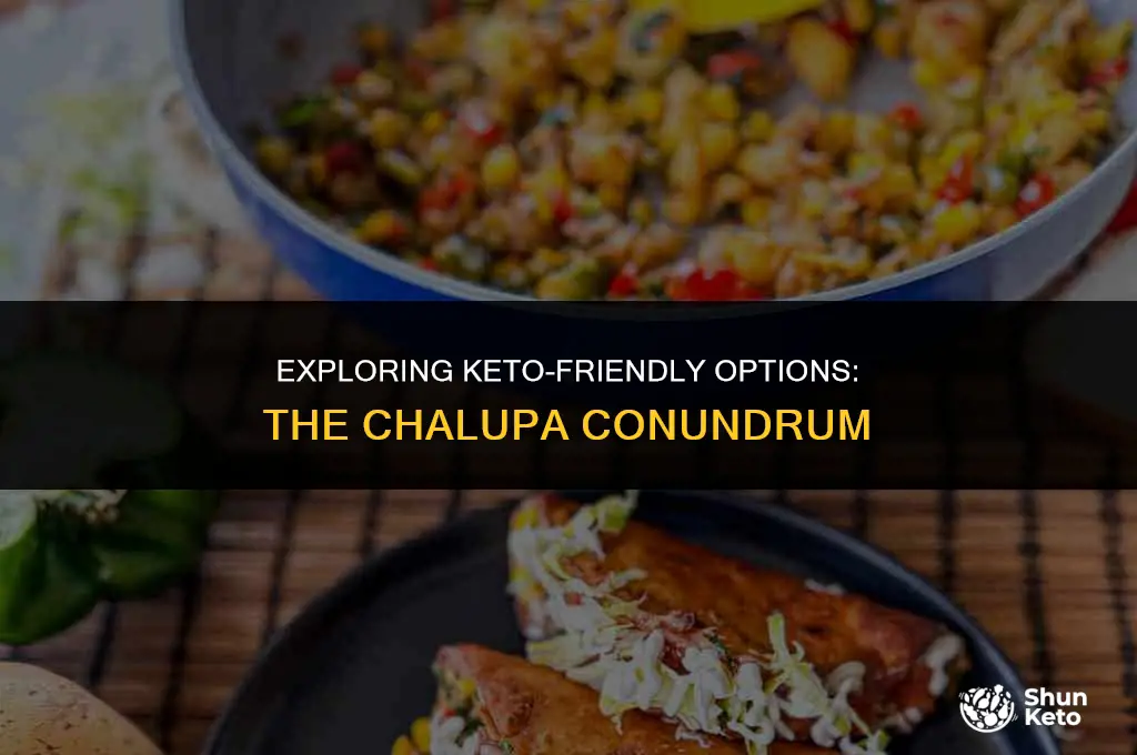 is a chalupa keto ftiendly