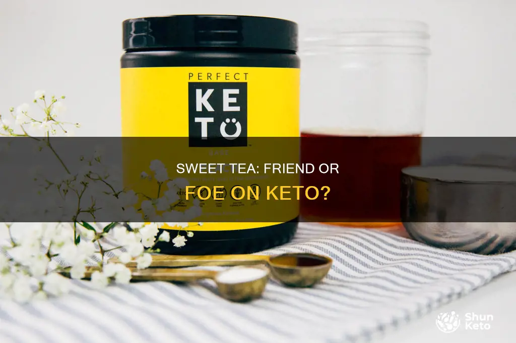 is a cup of sweet tea bad for keto