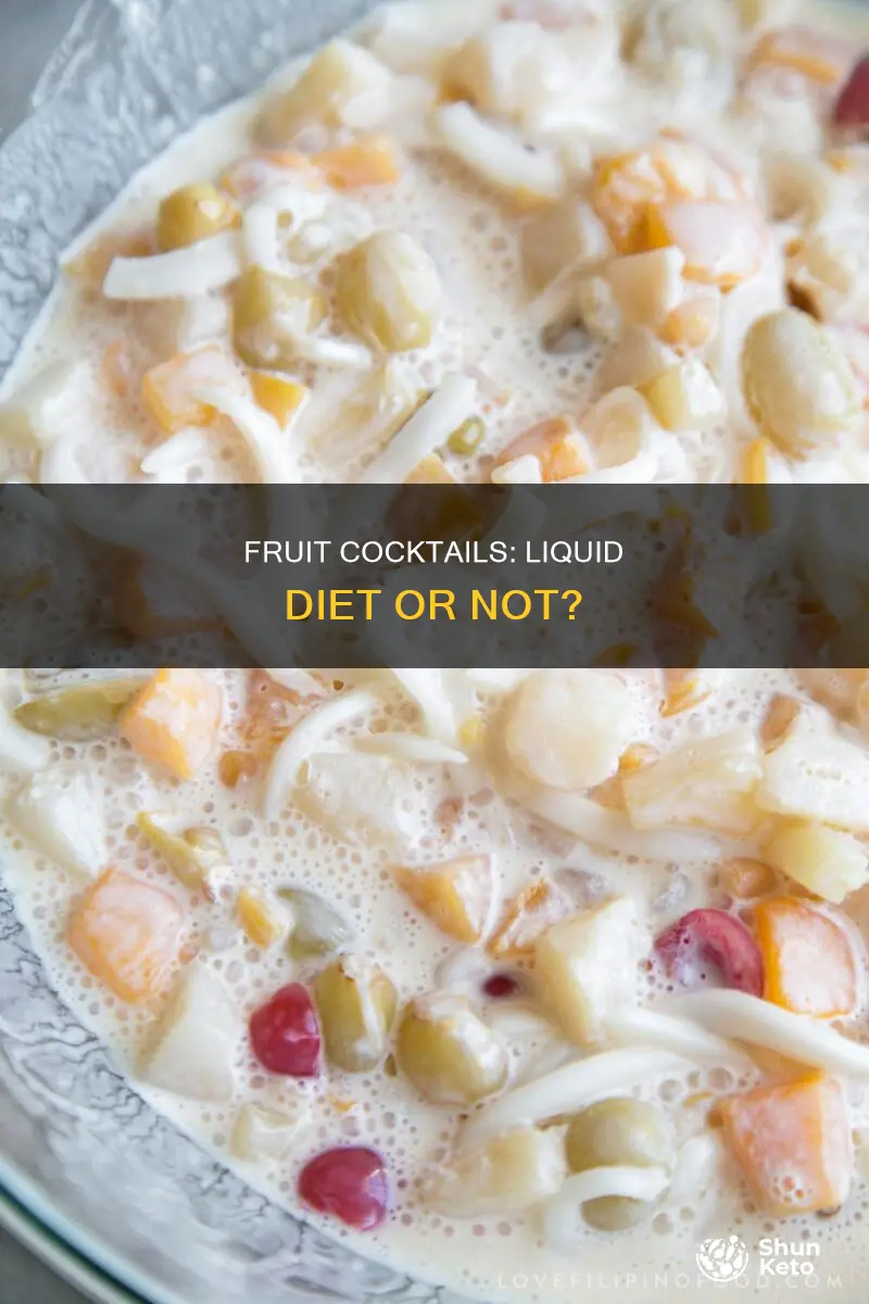 is a fruit cocktail a liquid diet
