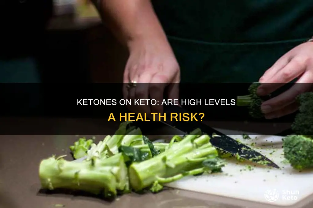 is a high level of ketones on keto diet dangerous