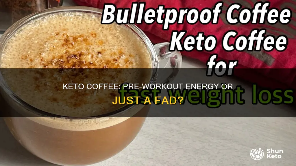 is a keto coffee enough before a workout