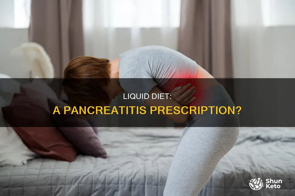 is a liquid diet prescribed following pancreatitis
