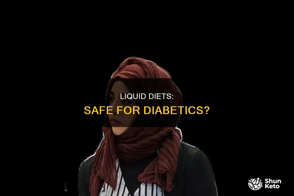 is a liquid diet safe for a diabetic