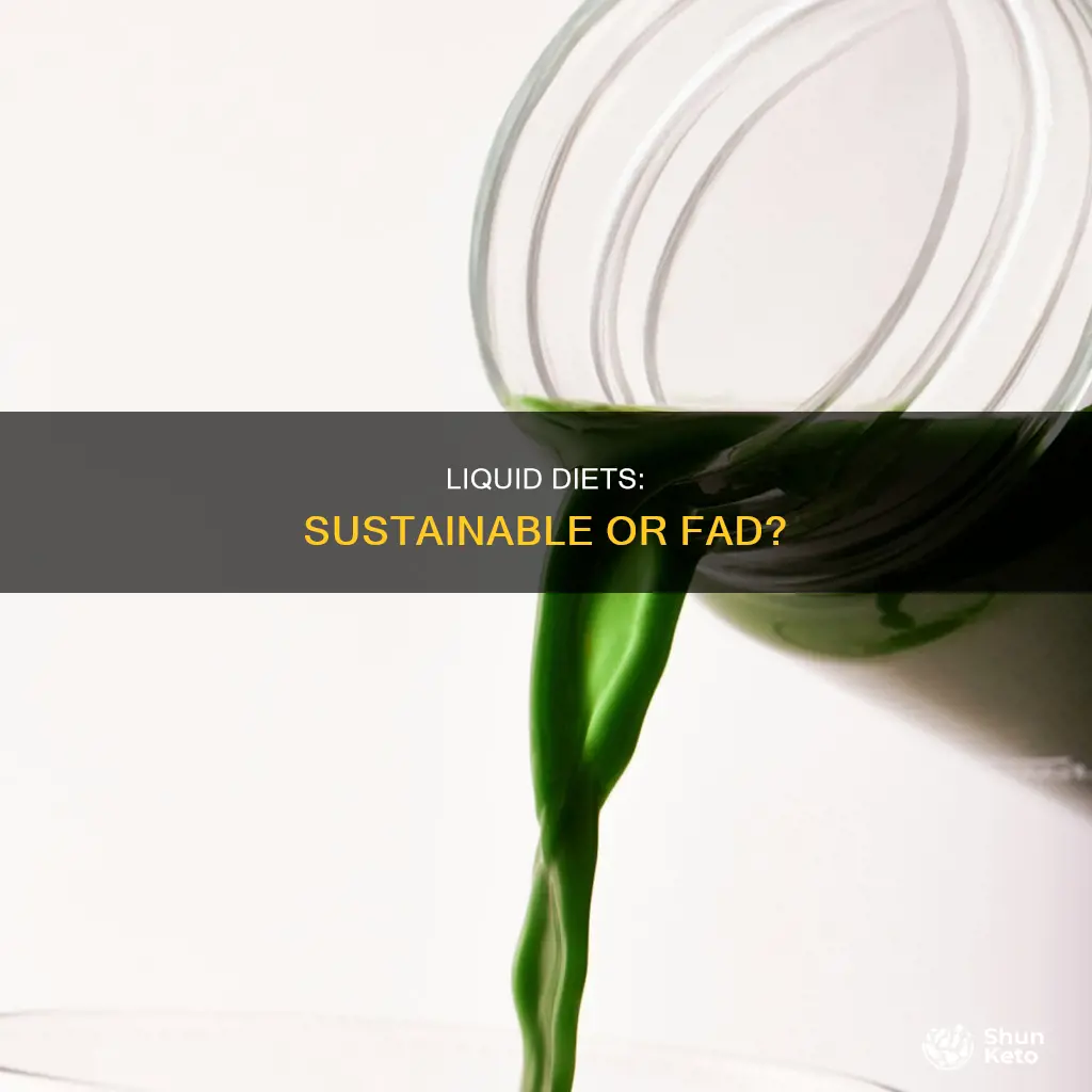is a liquid diet sustainable