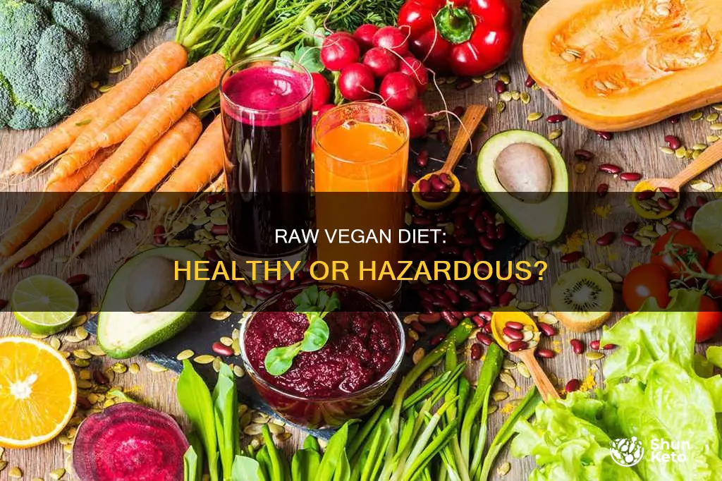 is a raw vegan diet unhealthy