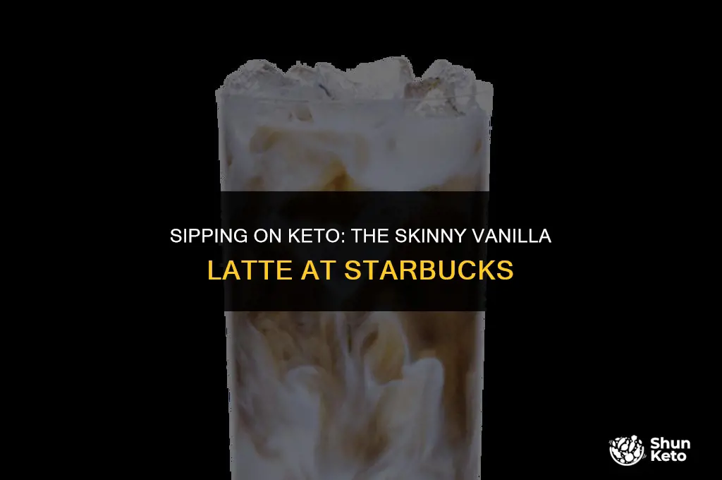 is a skinny vanilla latte from starbucks keto