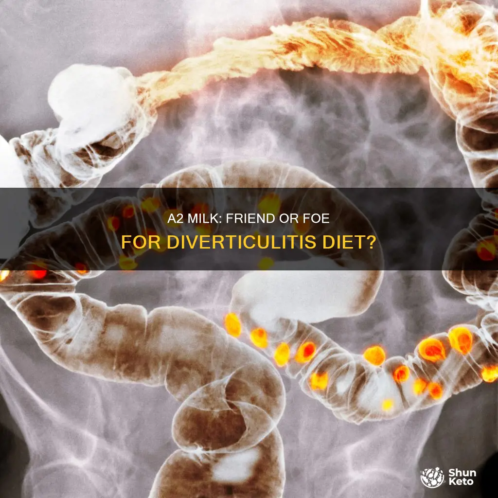 is a2 milk ok for diverticulitis diet