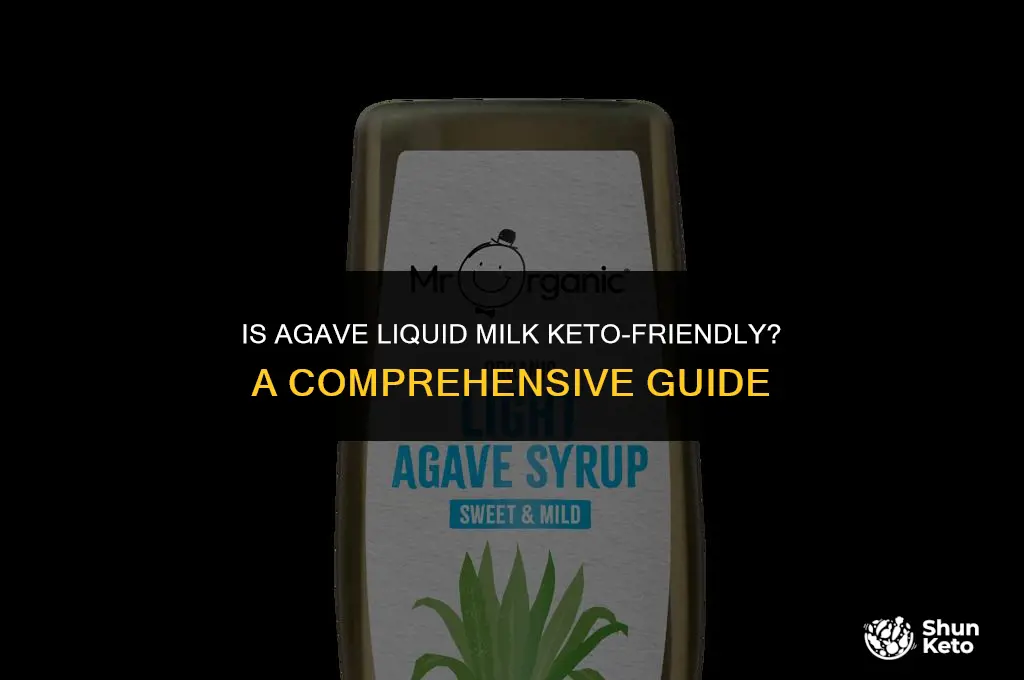 is agave liquid milk keto