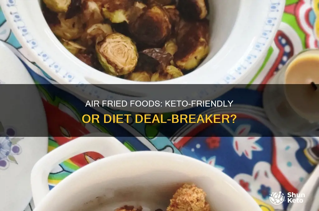 is air fried food ok on keto diet