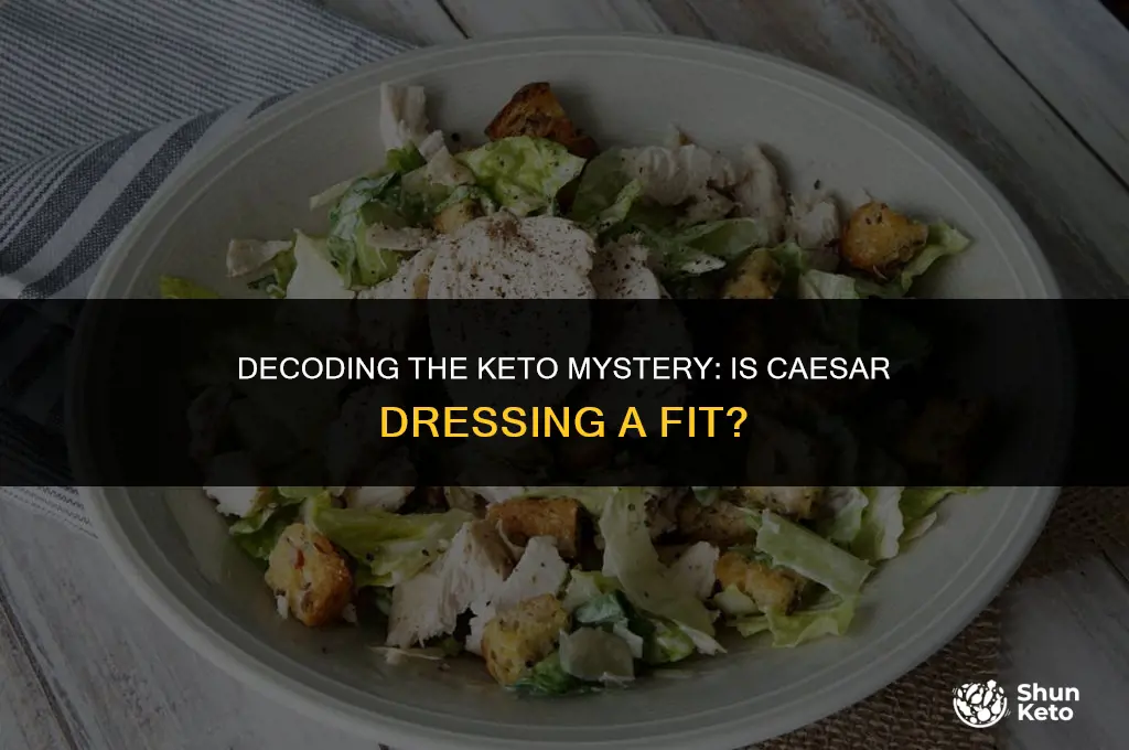 is all caesar dressing keto