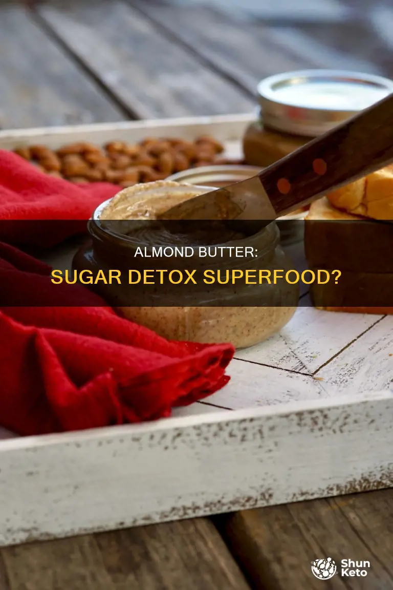 is almond butter on sugar detox diet