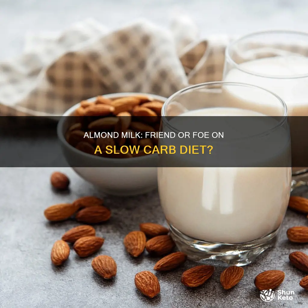 is almond milk allowed on slow carb diet