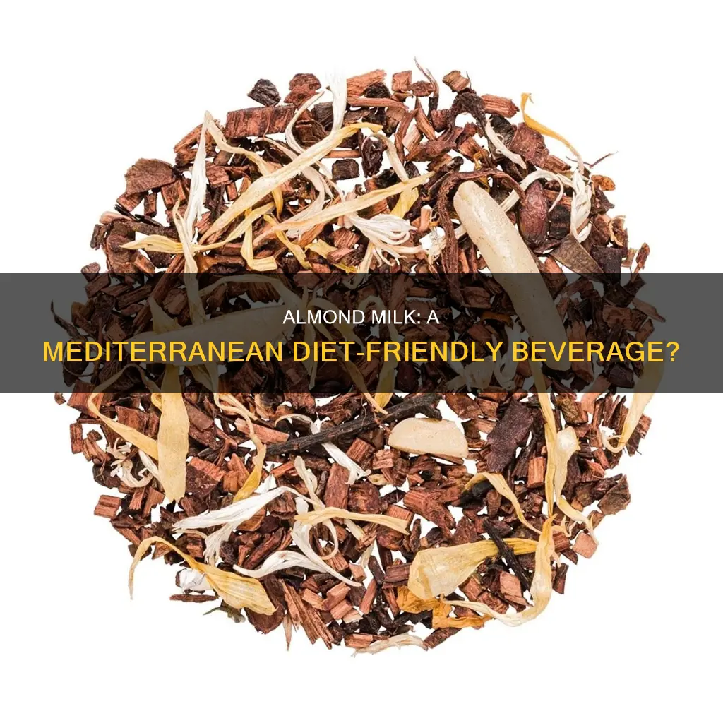 is almond milk ok on mediterranean diet