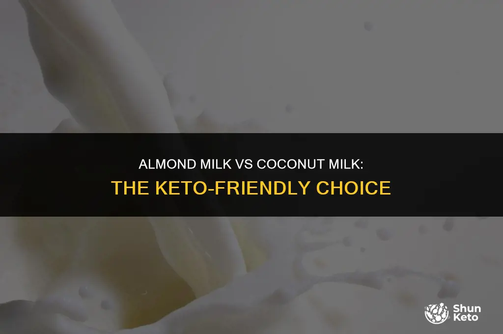 is almond milk or coconut milk better for keto