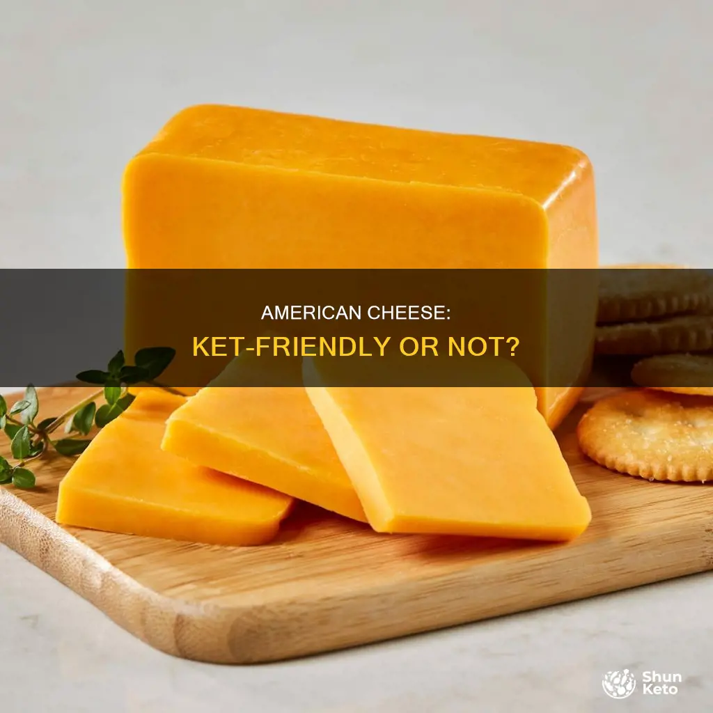 is american cheese ket