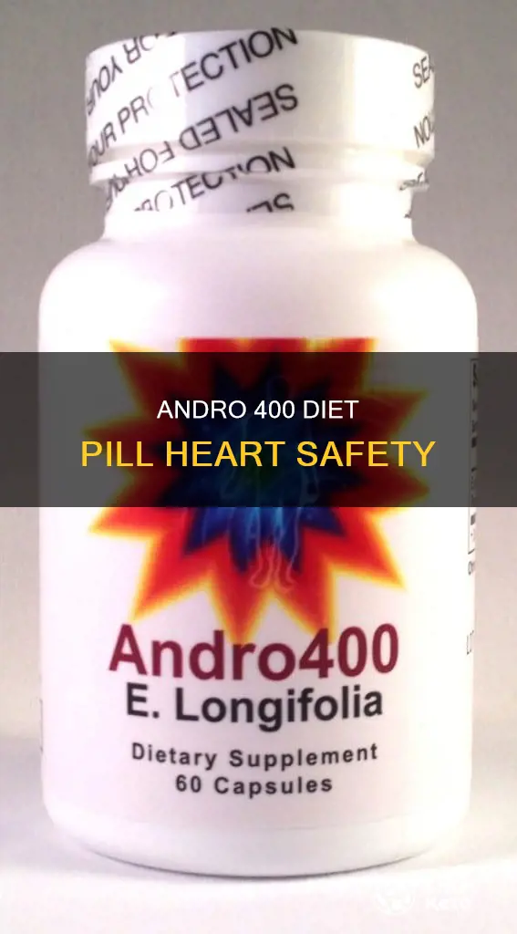 is andro 400 diet pill safe for heart disease