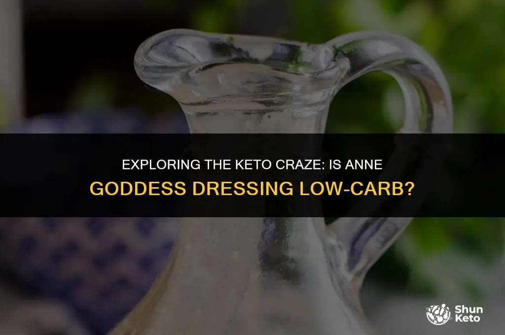 is anne goddess dressing keto