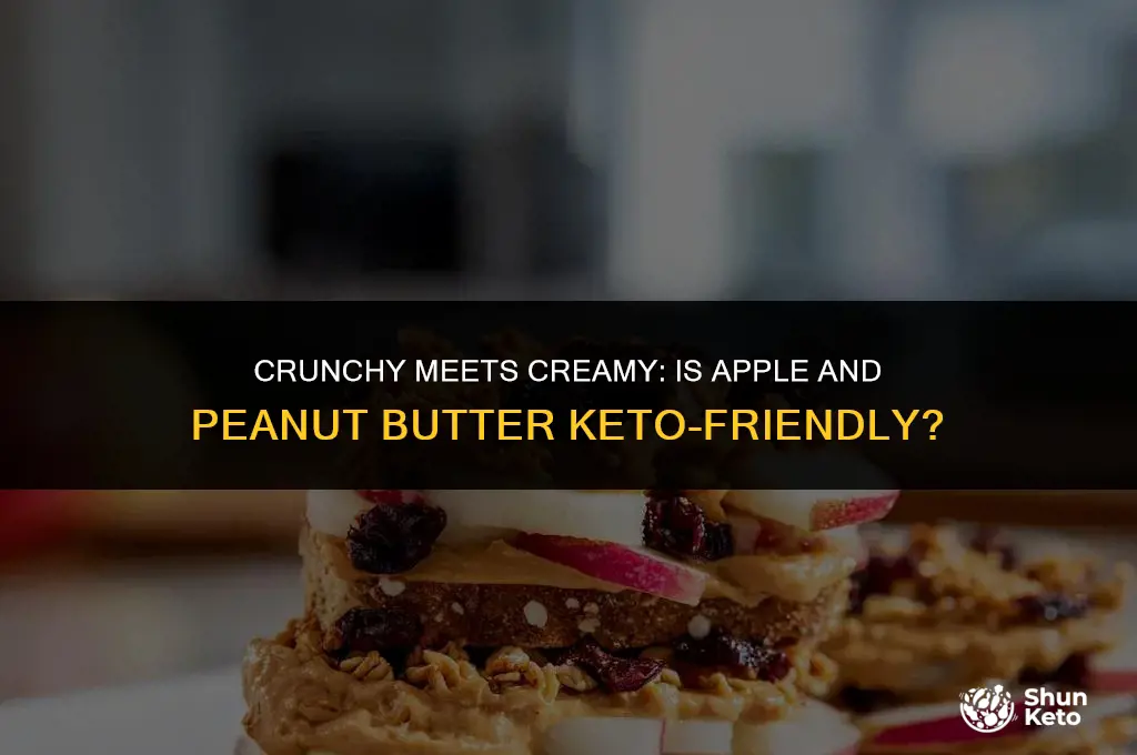 is apple and peanut butter keto