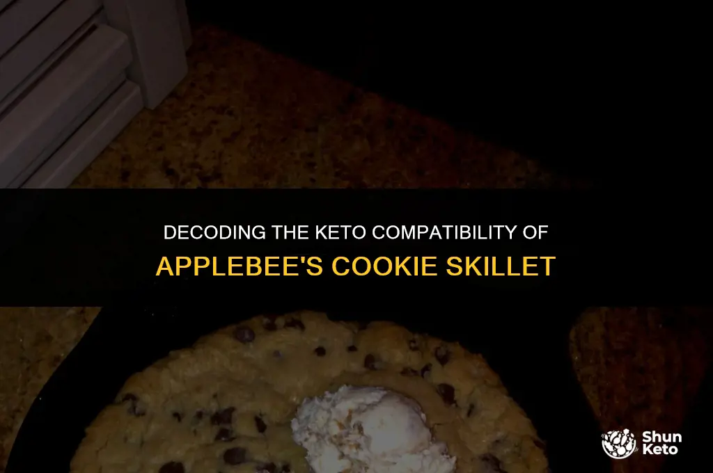 is applebees cookie skillet keto friendly