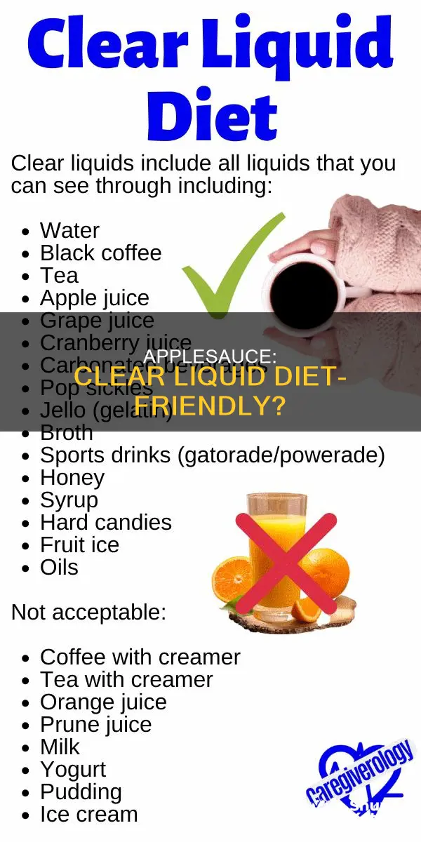 is applesauce considered clear liquid diet