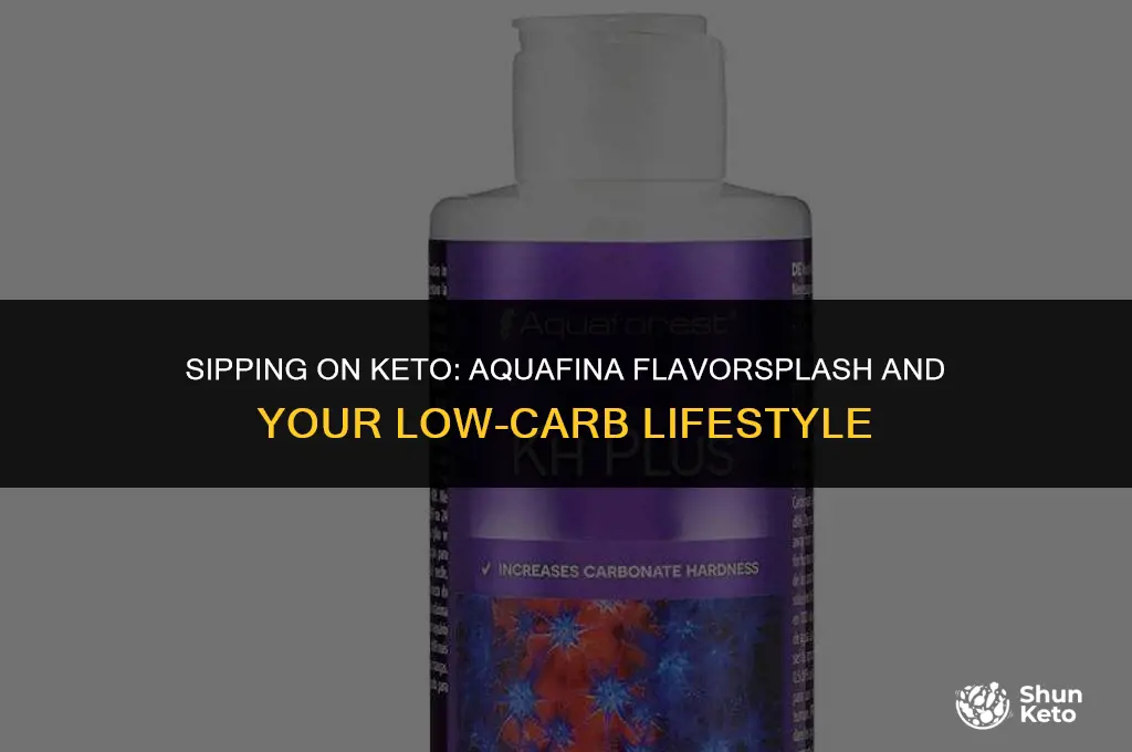 is aquafina flavorsplash keto