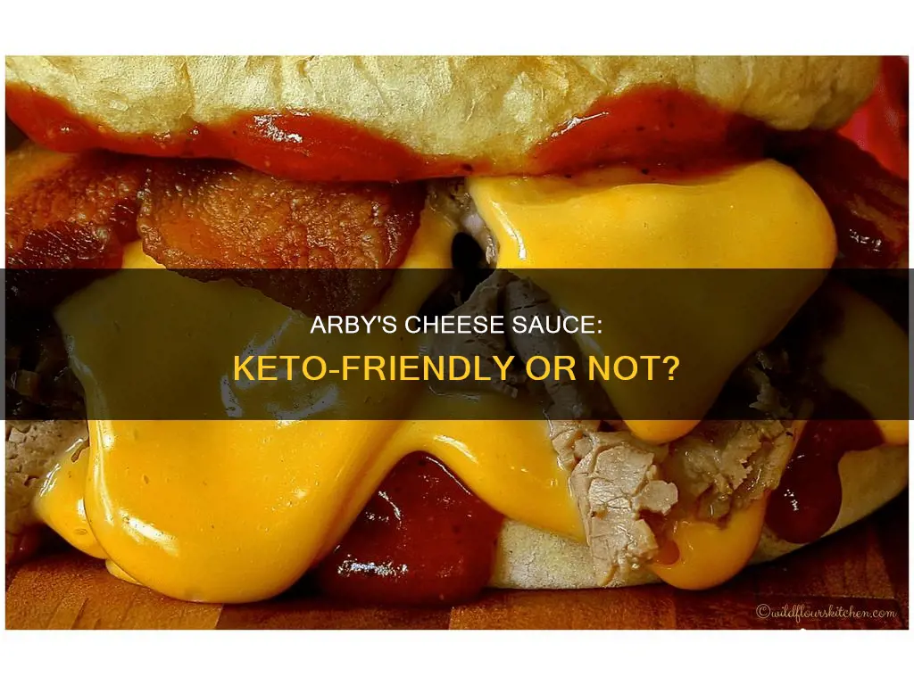 is arbys cheese sauce keto