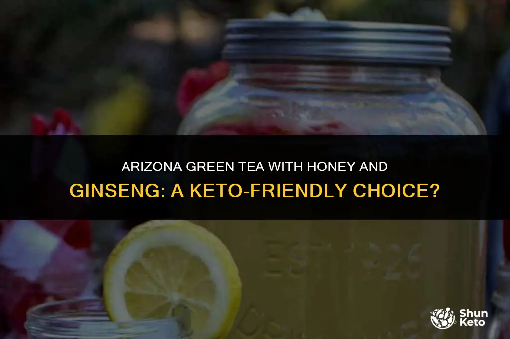 is arizona green tea with honey and ginseng keto