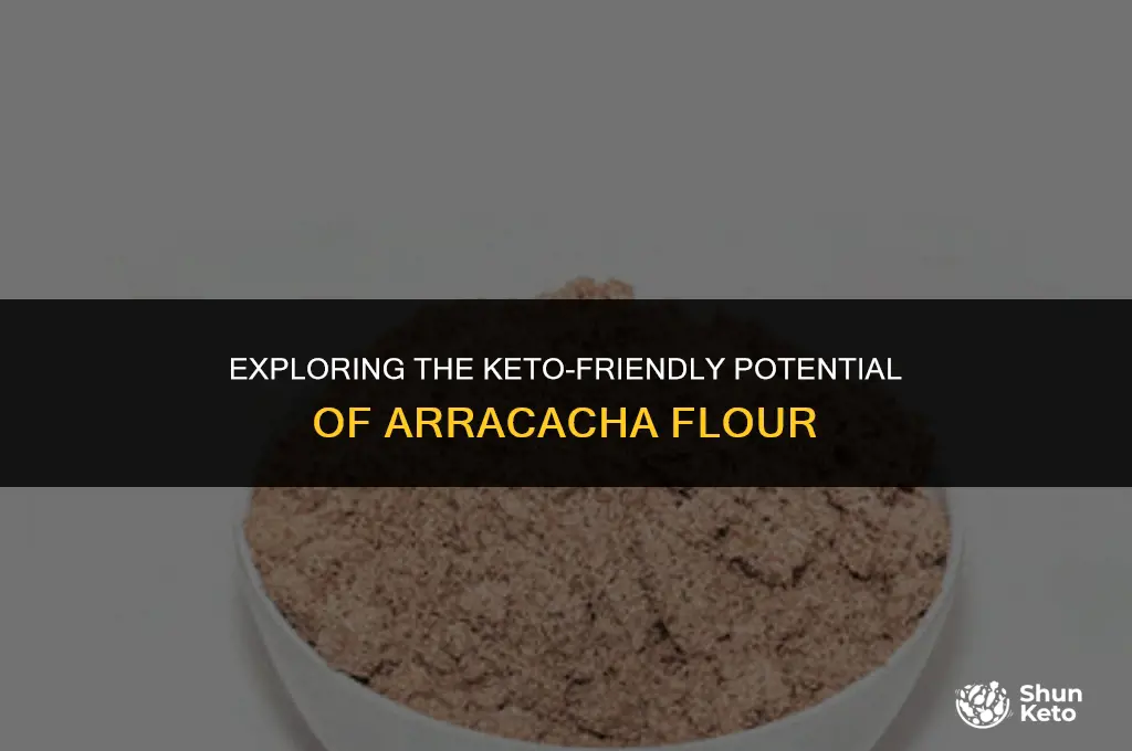 is arracacha flour keto