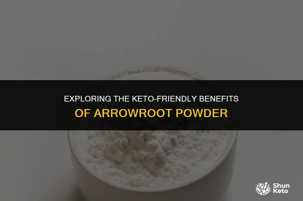 is arrowroot powder keto friends