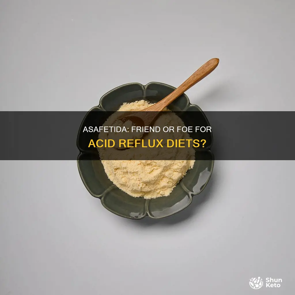 is asafetida all right to use in acid reflux diets