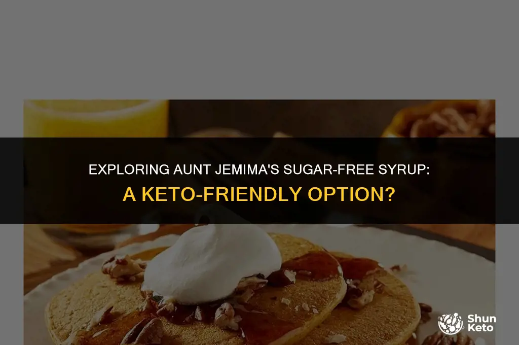 is aunt jemima sugar free syrup keto friendly