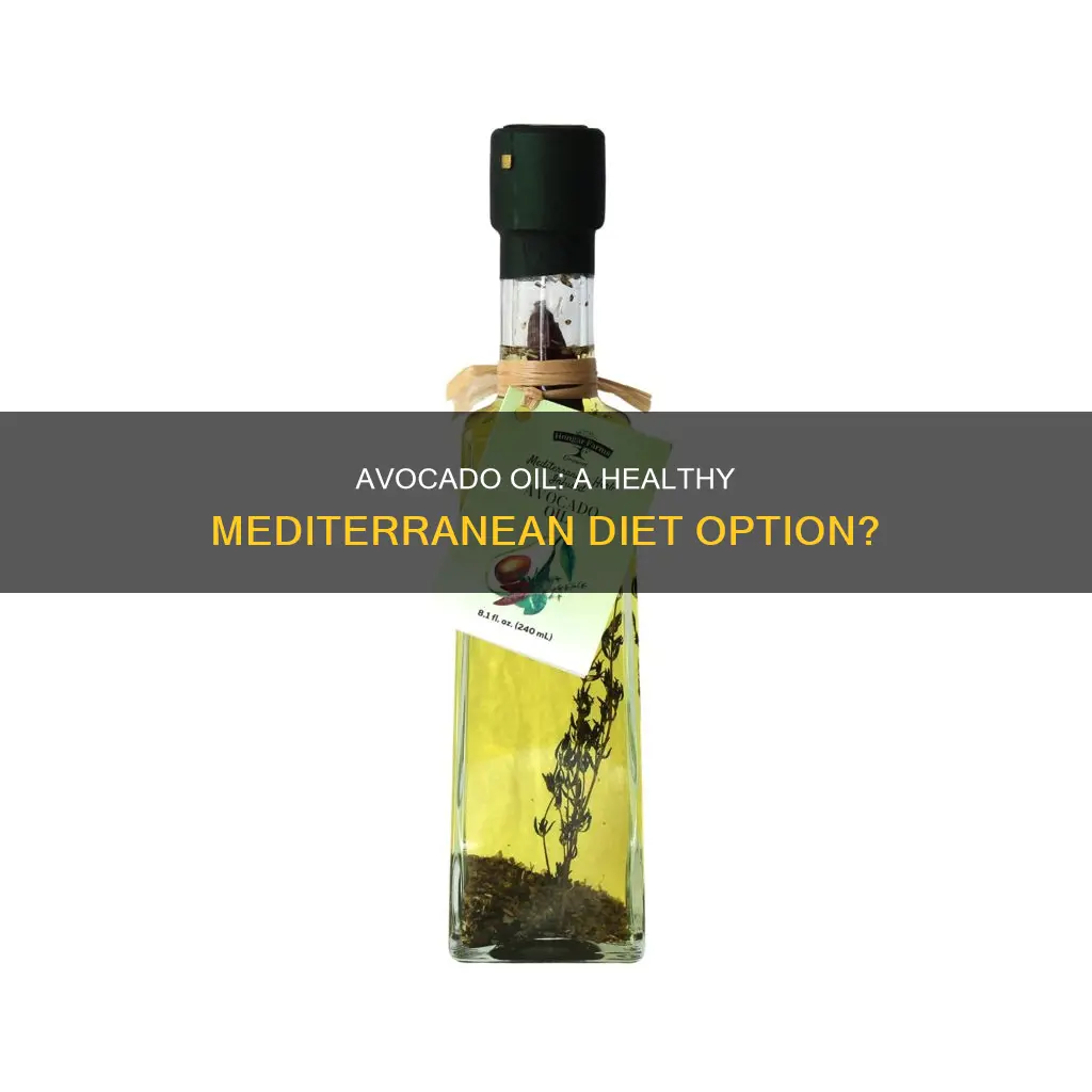 is avocado oil on the mediterranean diet