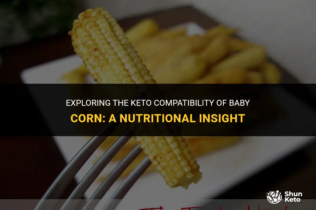 is baby corn keto friendly