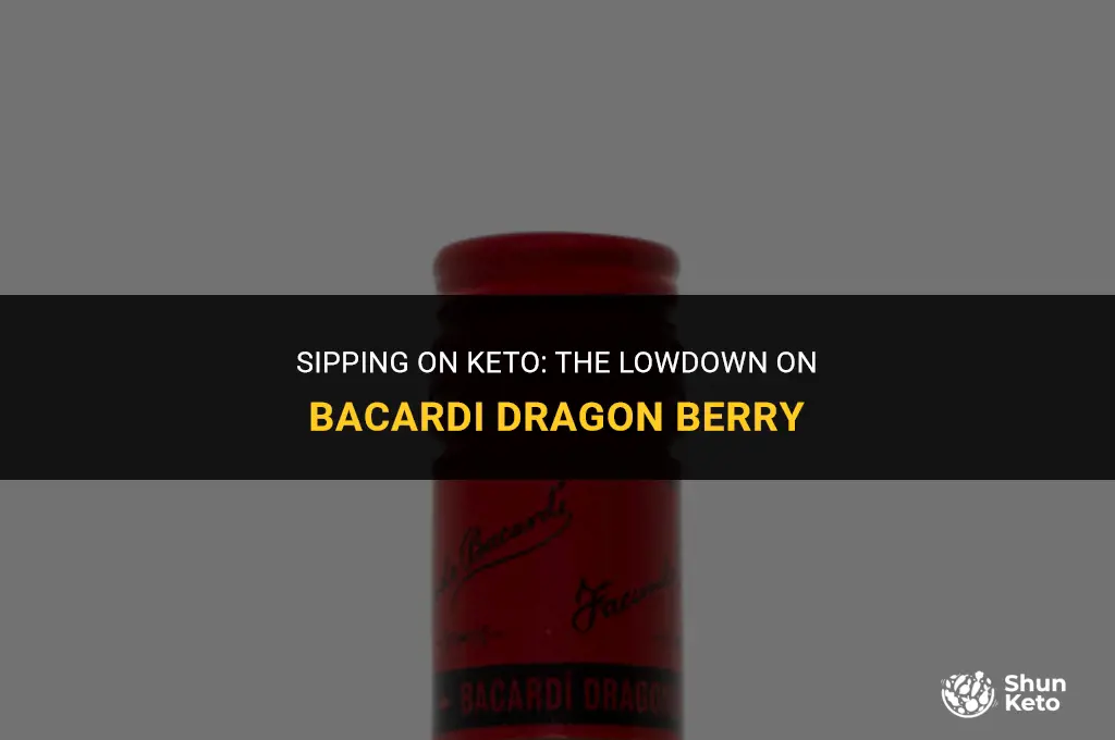 is bacardi dragon berry keto friendly