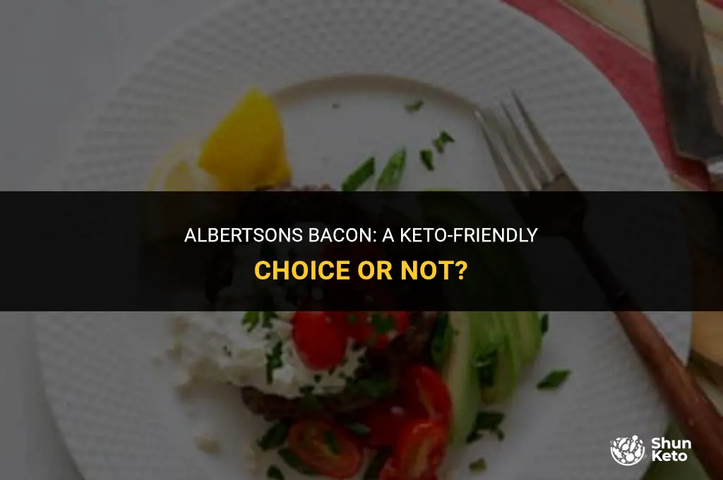 is bacon you get from albertsons keto friendly