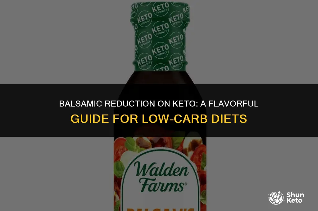 is balsamic reduction keto friendly