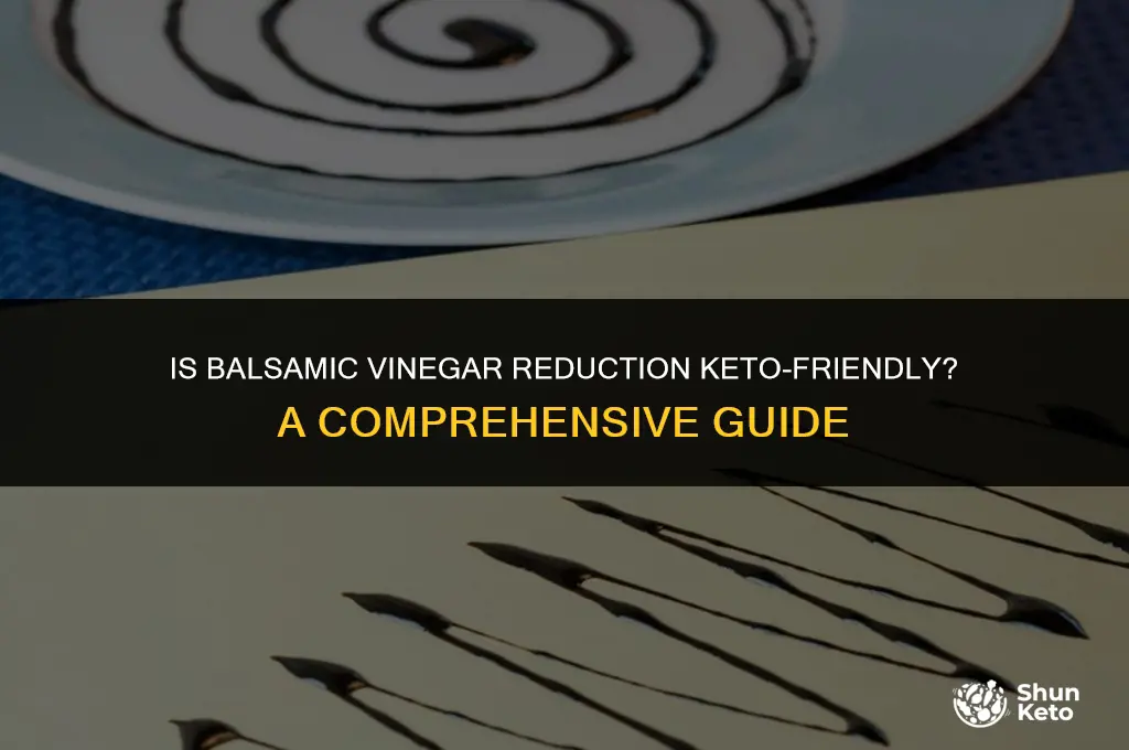 is balsamic vinegar reduction keto