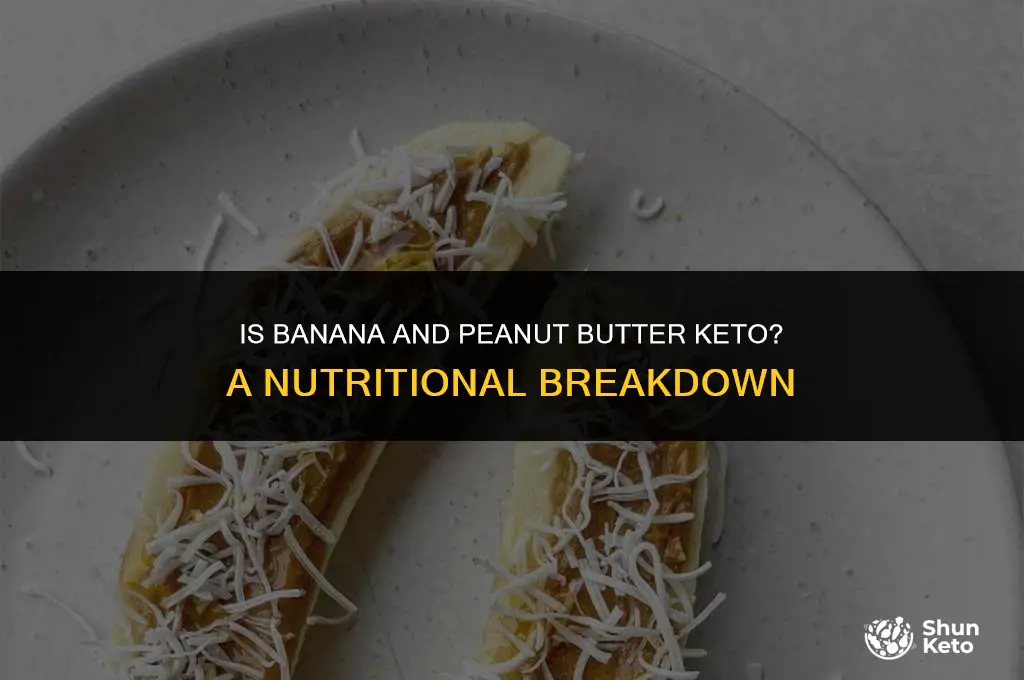 is banana and peanut butter keto