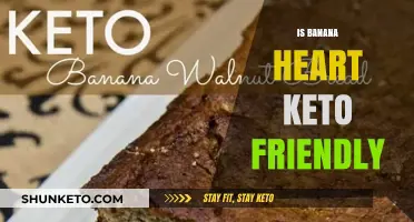 Exploring the Keto Compatibility of Banana Hearts: A Nutritional Insight