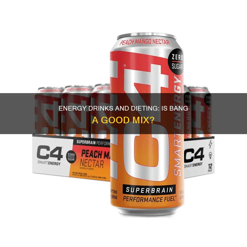 is bang energy drink ok to drink on diet