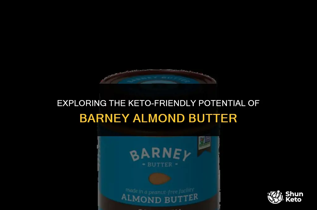 is barney almond butter keto
