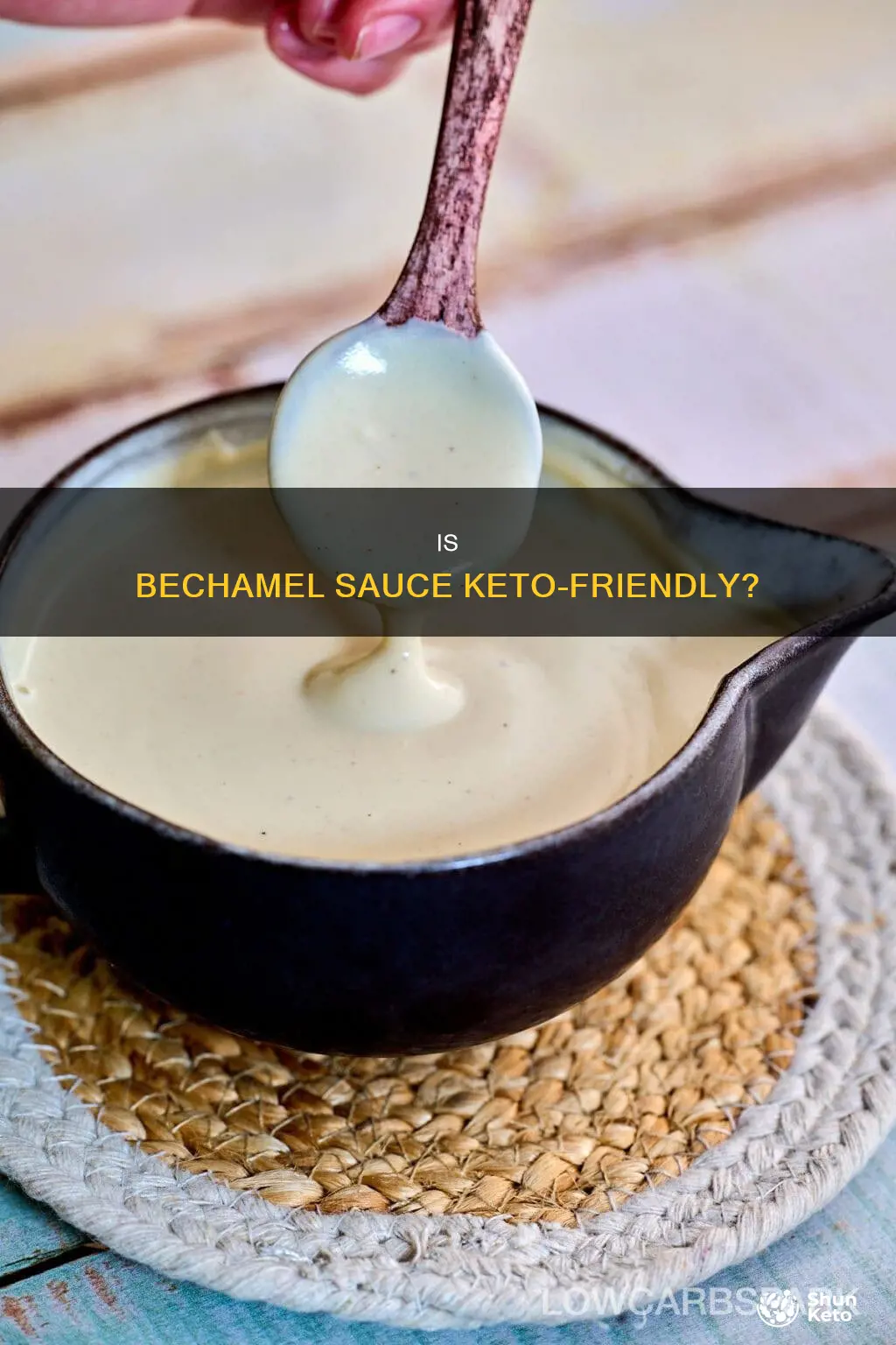 is bechamel sauce keto