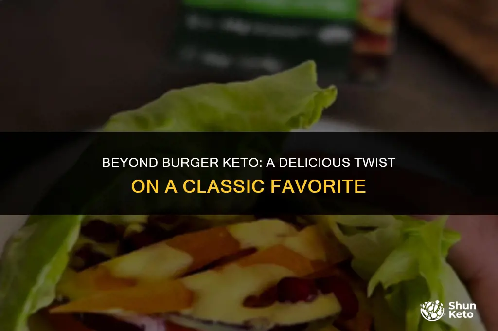 is beyond burger keto friendly